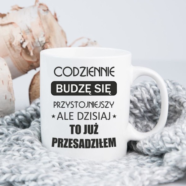 Kubek Codziennie Budzę Się Przystojniejszy