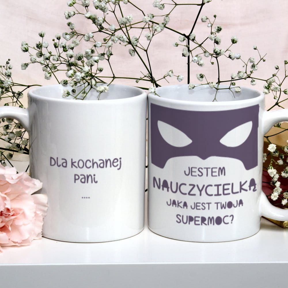 Kubek Jestem Nauczycielką A Jaka Jest Twoja Supermoc?