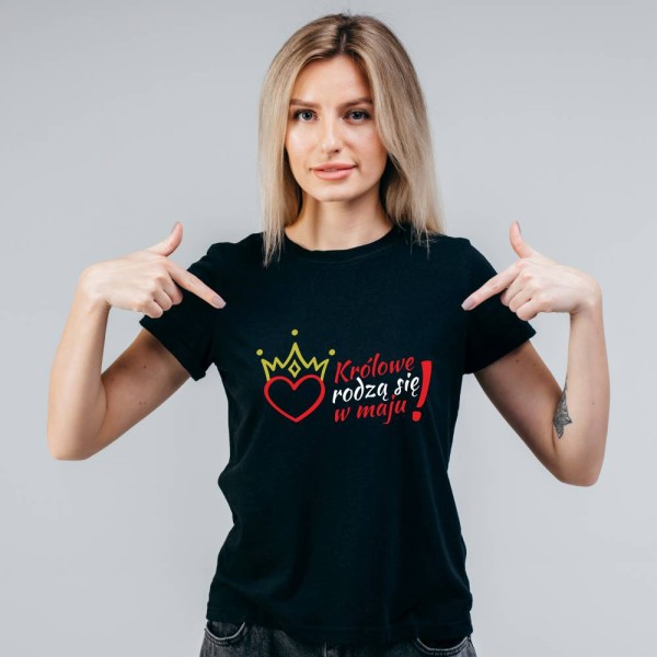 Koszulka Damska T-Shirt Urodzinowa Królowe Rodzą Się W Maju