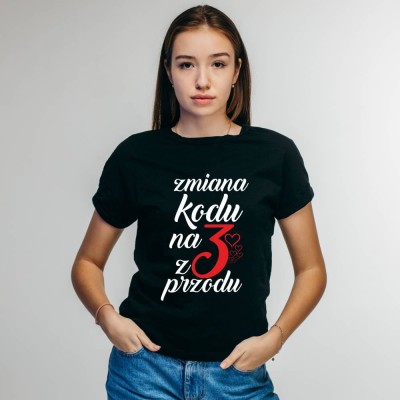 Koszulka Damska Na Urodziny Zmiana Kodu Na 3 Z Przodu