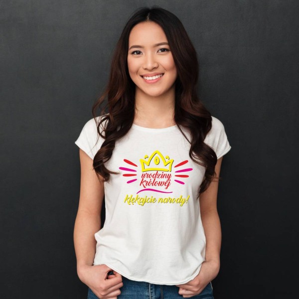 Koszulka Damska T-Shirt Urodzinowa Urodziny Królowej