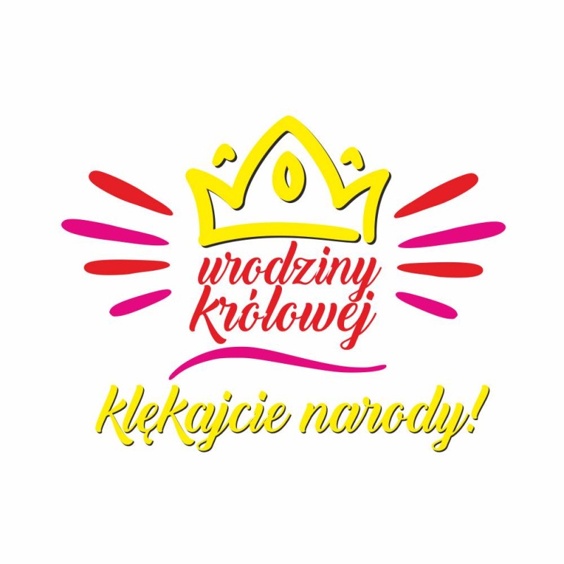 Koszulka Damska T-Shirt Urodzinowa Urodziny Królowej