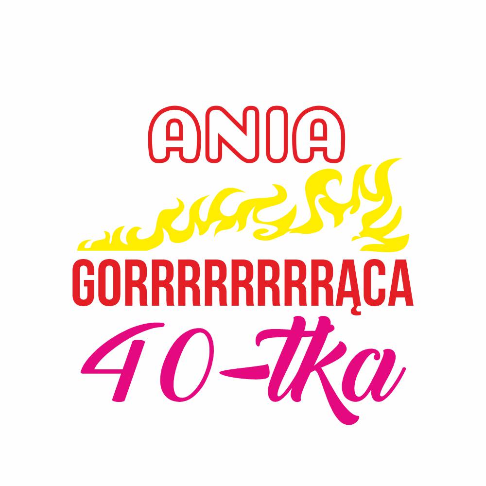 Koszulka Damska T-Shirt Urodzinowa Na Prezent Gorąca 40-tka