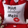 Poduszka Na Walentynki  Mam Idealnego Męża