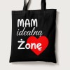 Torba Na Walentynki Mam Idealną Żonę