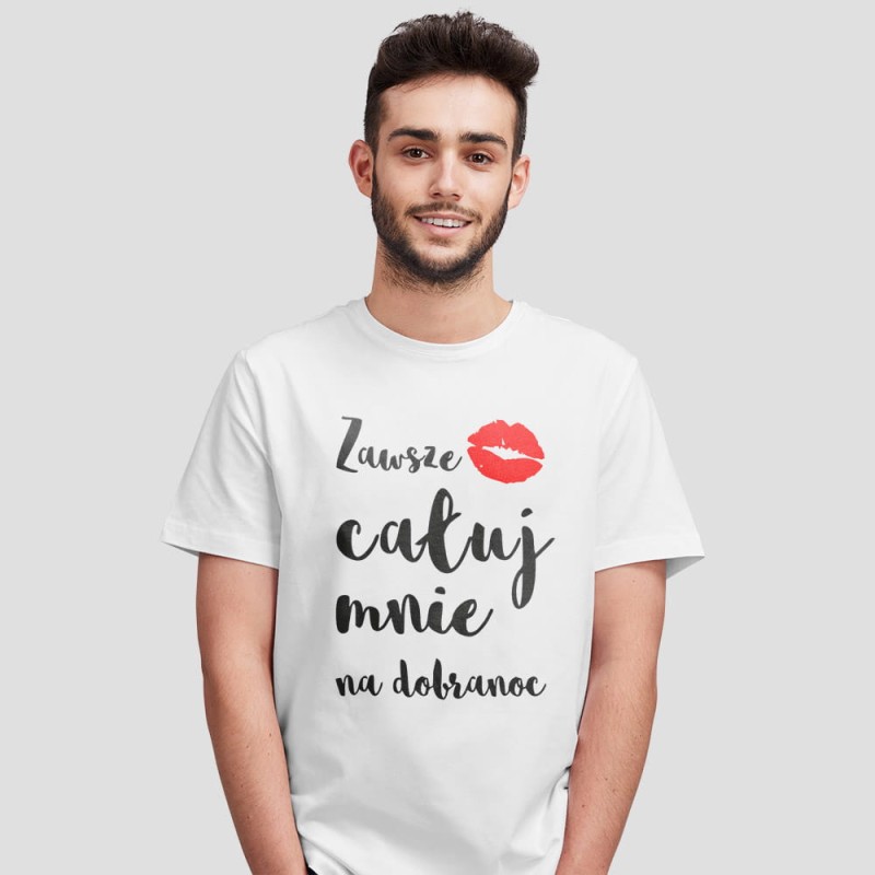 Koszulka Męska Na Walentynki Zawsze Całuj Mnie Na Dobranoc