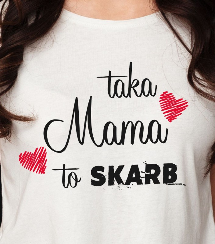 Koszulka Damska Taka Mama To Skarb - Dzień Mamy