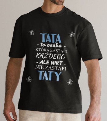 Koszulka Nikt Nie Zastąpi Taty