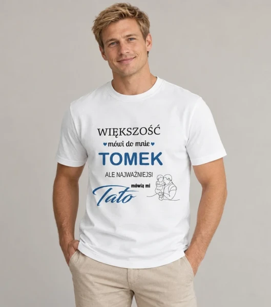 Koszulka Najważniejsi Mówią Mi Tato – miniatura 1000 × 1134