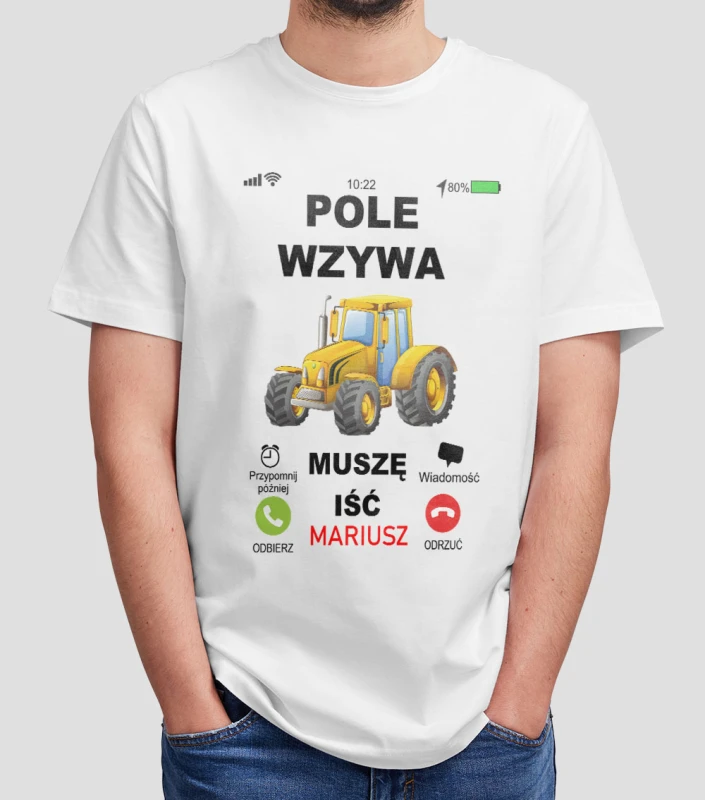 Koszulka Pole Wzywa Muszę Iść