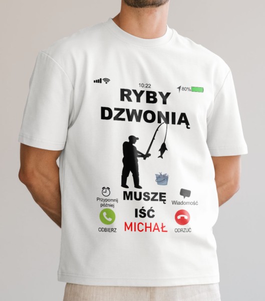 Koszulka Ryby Dzwonią Muszę Iść
