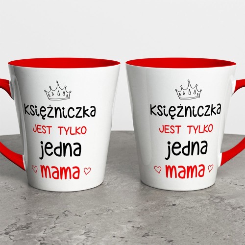 Kubek Latte Dla Mamy Księżniczka Jest Tylko Jedna Mama