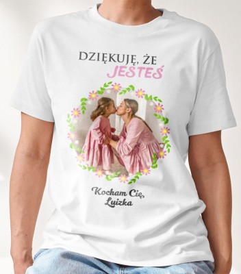 Koszulka Na Dzień Mamy Dziękuję Że Jesteś