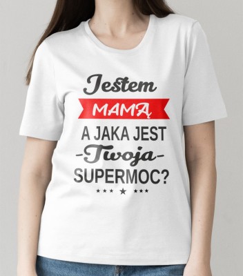 Koszulka Jestem Mamą Supermoc