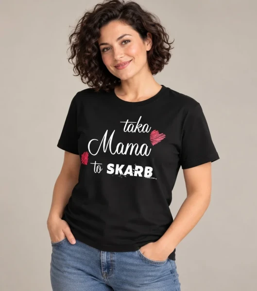 Koszulka Taka Mama To Skarb – miniatura 1000 × 1134