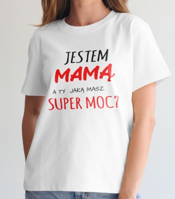 Koszulka Jestem Mamą Supermoc 2