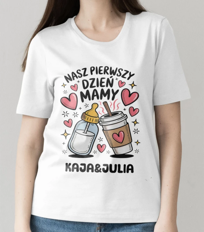 Koszulka Nasz Pierwszy Dzień Mamy