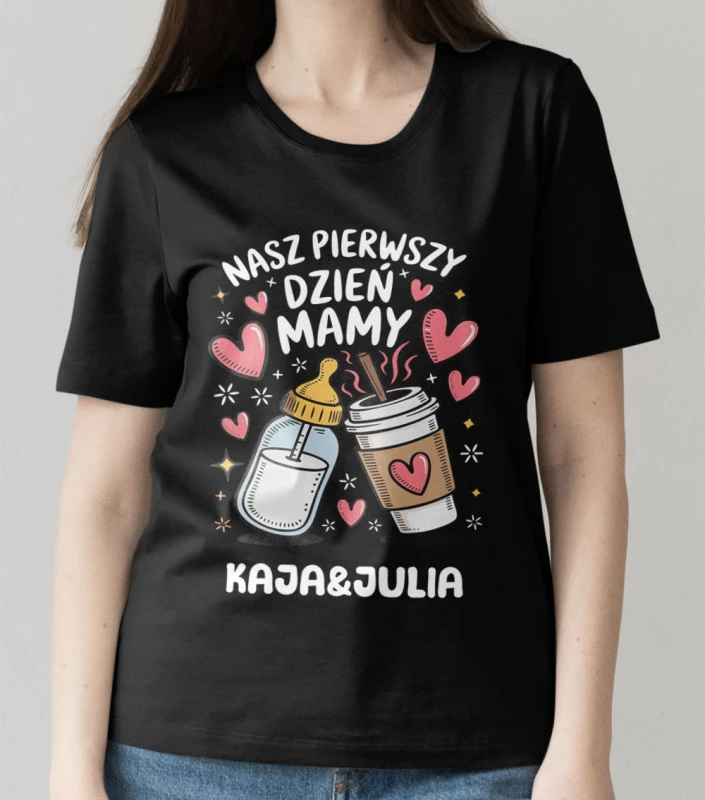 Koszulka Nasz Pierwszy Dzień Mamy