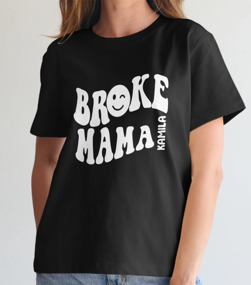 Koszulka Dla Mamy Broke Mama z Imieniem