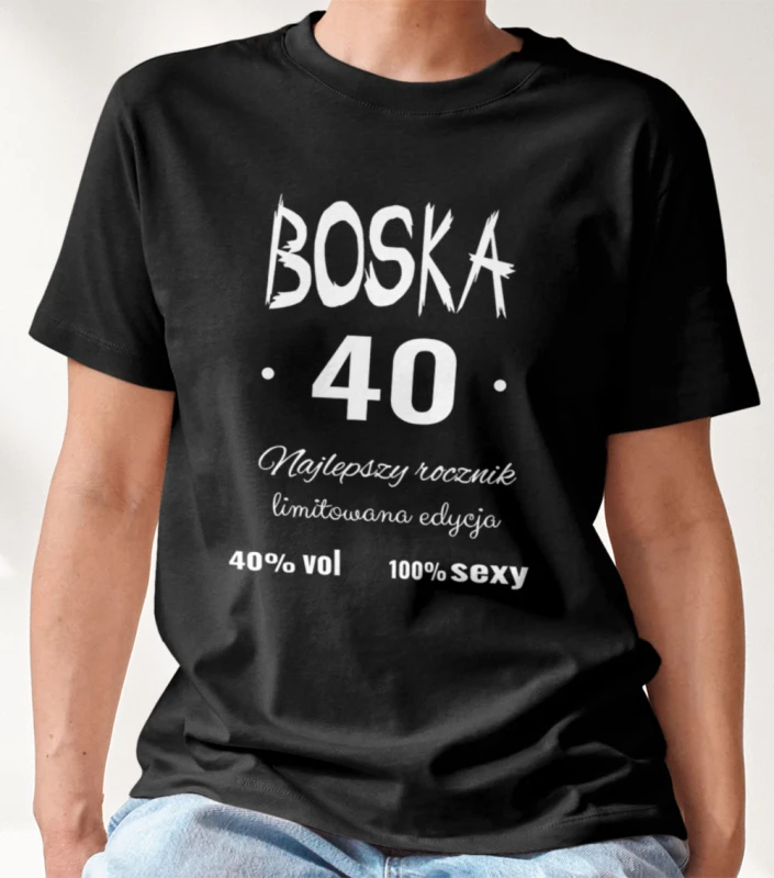 Koszulka Damska Prezent Na Urodziny Boska 40-tka