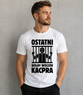 Koszulka Ostatni Wolny Wieczór Z Imieniem 