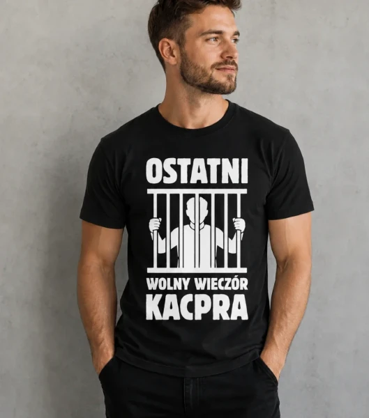 Koszulka Ostatni Wolny Wieczór Z Imieniem