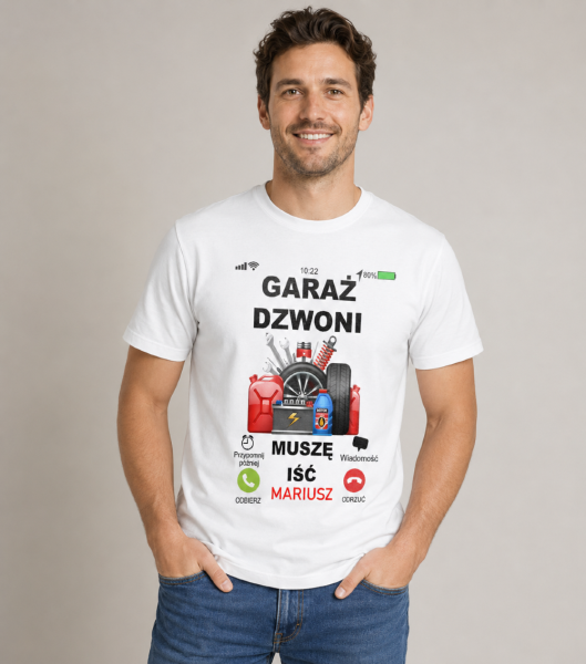 Koszulka Garaż Dzwoni Muszę Iść