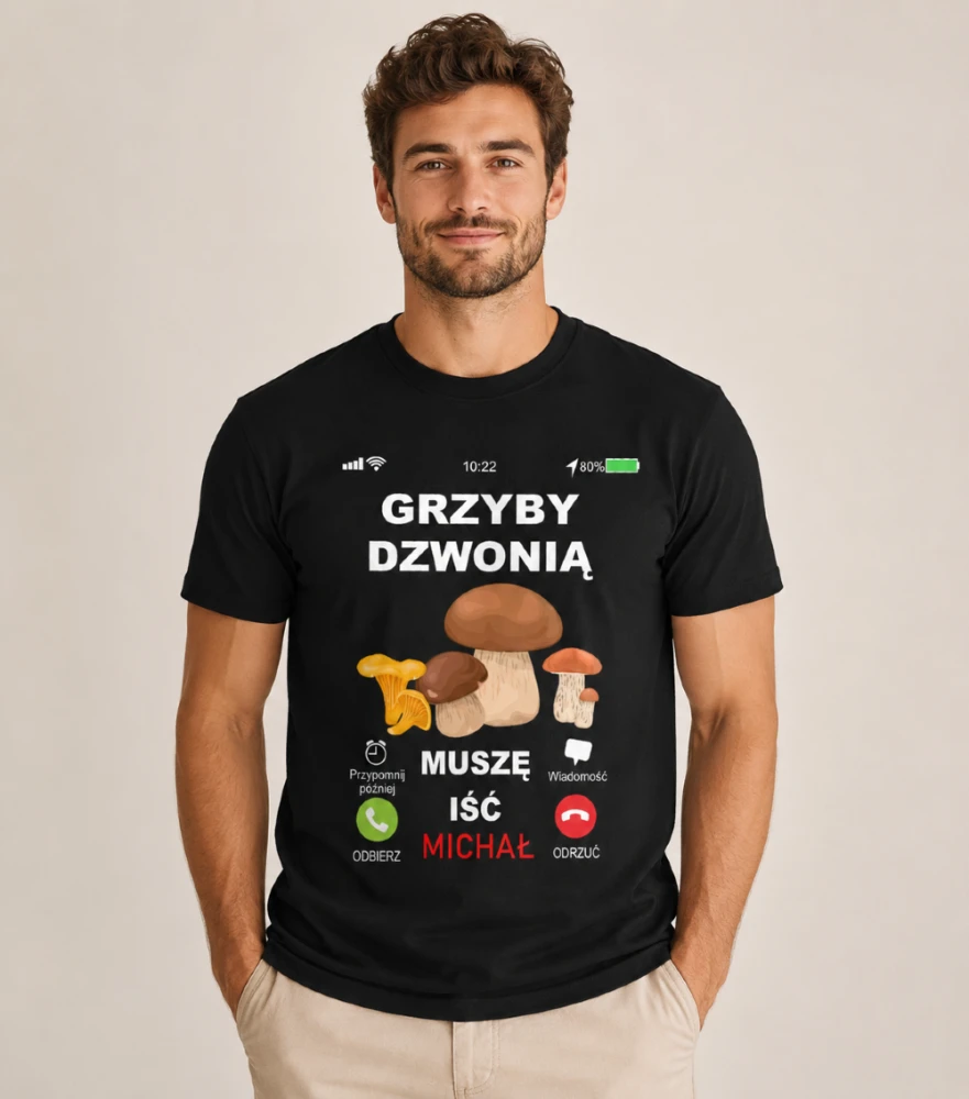 Koszulka Grzyby Dzwonią Muszę Iść