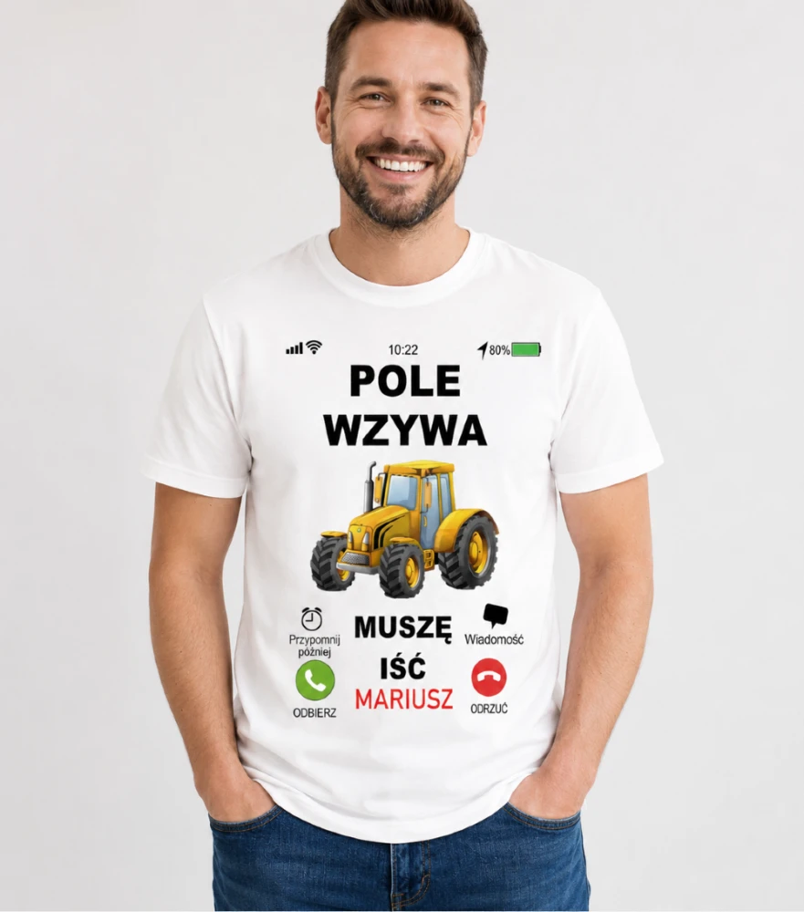 Koszulka Pole Wzywa Muszę Iść