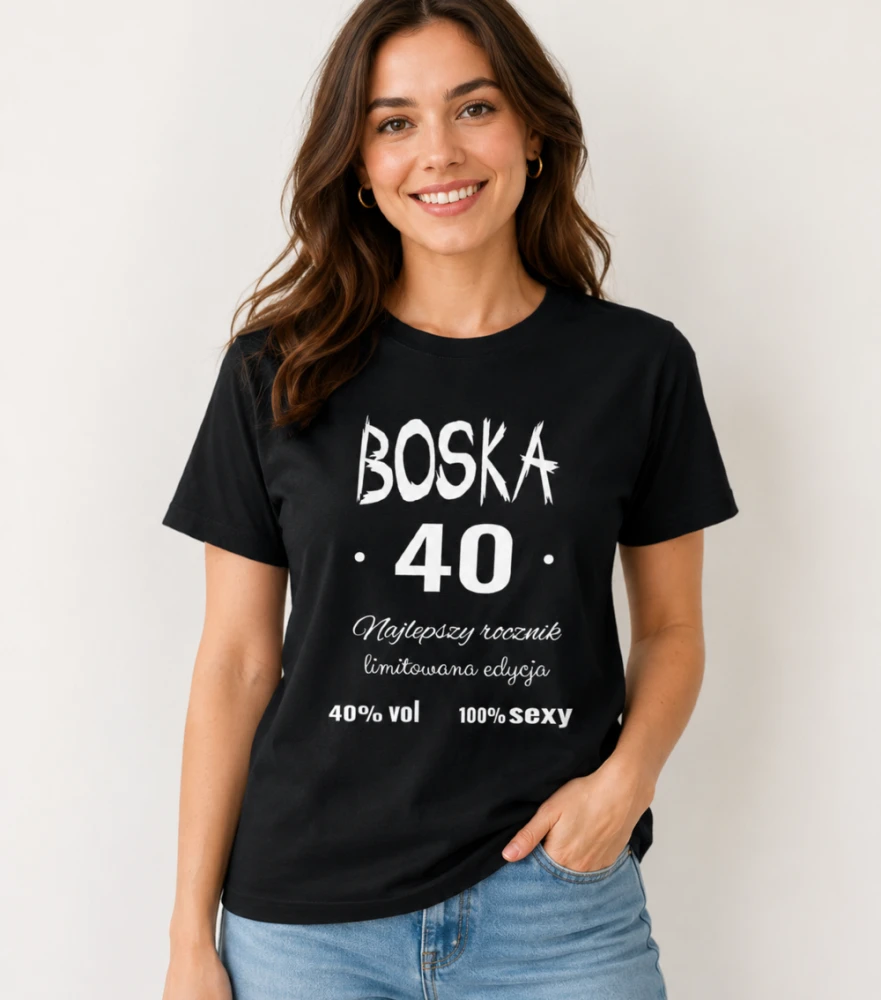 Koszulka Damska Prezent Na Urodziny Boska 40-tka