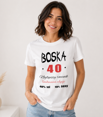 Koszulka Damska Prezent Na Urodziny Boska 40-tka