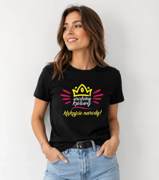 Koszulka Damska T-Shirt Urodzinowa Urodziny Królowej