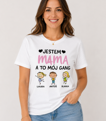 Koszulka Jestem Mamą A To Mój Gang