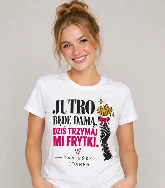 Koszulka na panieński „Jutro Będę Damą, Dziś Frytki” z imieniem – biała na modelce